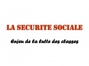 La SECURITE SOCIALE - SlideServe