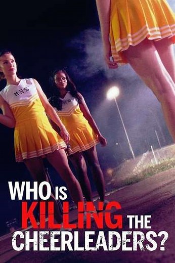 Who Is Killing the Cheerleaders? (2020) - Movie