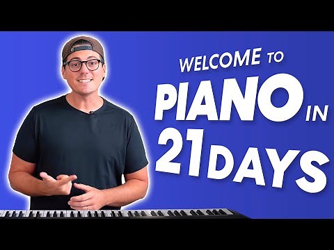 Welcome to Piano In 21 Days!