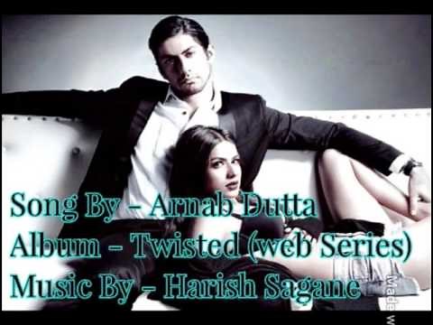 Hamnava Lyrics Full Song || Arnab Dutta || Twisted (web Series)