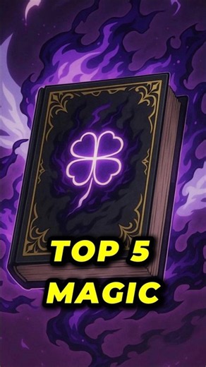 The 5 Strongest Magic Types In Black Clover