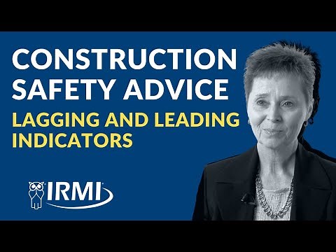 How to Use Lagging and Leading Indicators for Superior Construction Safety | Know Insurance. IRMI.