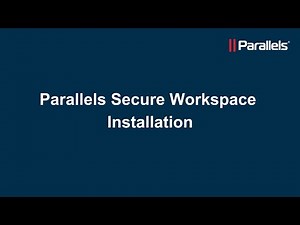Parallels Secure Workspace: Installation