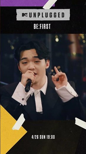 「MTV Unplugged: BE:FIRST」4/26(日)19:00～OA🔥