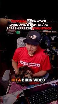 Solusi Laptop / PC Windows 11 Screen Stuck / Lagging / Ngefreeze