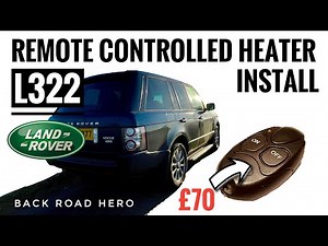 Remote Controlled Heater. FBH Remote Install. (2009-2012 Range Rover L322)