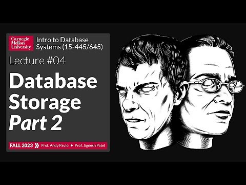 F2023 #04 - Database Storage Part 2 (CMU Intro to Database Systems)