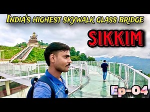 India’s Highest skywalk glass bridge in Sikkim: Northeast trip (Episode-04)