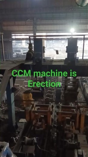 CCM machine erection