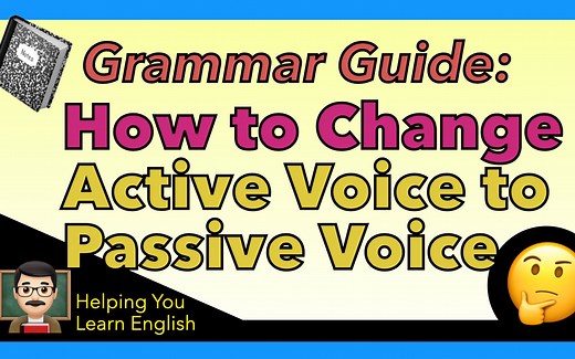 英语语法 Active Voice to Passive Voice 👏 Grammar Guide