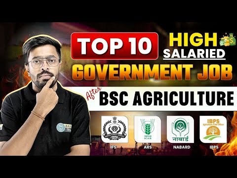 Top 10 High Paying Government Job after BSc Agriculture | Job Opportunities After BSc in Agriculture