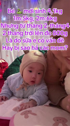 Các mom ơi cho em hỏi tại sao bé từ tháng thứ 2 trở đi thì lên ký rất chậm là do sữa em có vấn đề hay là sao hả các mom??? #embe #kinhnghiemchamcon