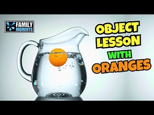 “Don’t Quit Yet — This Simple Orange & Water Object Lesson Will Blow You Away” (Galatians 6:9)