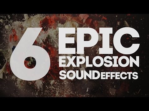 6 Epic Explosion Sound Effects