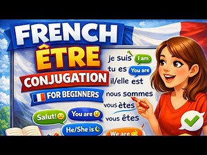 Être verb conjugation complete detailed | French A1 level free course|TEF|DELF|TCF