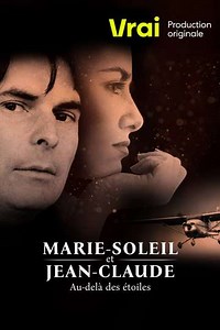 MarieSoleil et JeanClaude audelà des étoiles - Movie