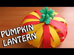 How To Make Paper Pumpkin Lantern For Fall/ Halloween Decorations. DIY Crafts Ideas