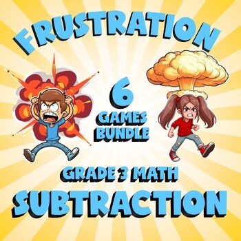 6 FRUSTRATION Math Games - Subtraction - Grade 3 No Prep Review