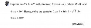 Express cosθ 4sinθ in the form of Rcos(θ−α), where R>0, and 0<α... | Filo