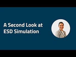 Webinar: A Second Look at ESD Simulation on CST Studio Suite