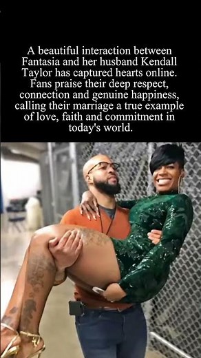 Fantasia Barrino and Kendall Taylor inspire fans with their love #fantasia #kendalltaylor #blacklove