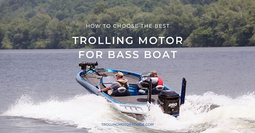 Best Trolling Motor for a Bass Boat (Updated: January 2026)