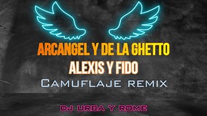 #Alexis y #Fido Ft #Arcángel & #DelaGhetto - #Camuflaje #TBT Ella es un camuflaje😏🙃 Usa su disfraz💃💅 Pa' esconder lo que en verdad No conocen de ella | BamFlow