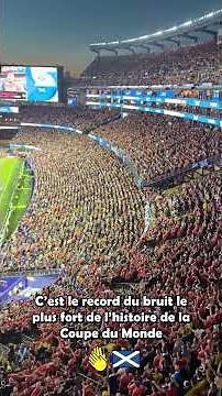 La Tartan Army pulvérise le RECORD du bruit de l’histoire de la CDM 😱🔊