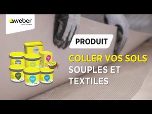 Quelles colles pour la pose de sols souples et sols textiles ? La gamme weberbond l Weber