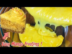 EASY MANGO FROSTING | MANGO FROSTING FOR CAKE | MANGO FROSTING RECIPE