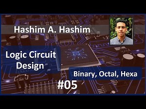 Logic Circuit Design #05 Numbering System Binary Hexadecimal Octal تحويل ارقام ثنائية ستعشرية ثمانية