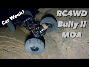 Car Week! RC4WD Bully II MOA On The Edge!