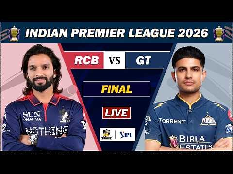LIVE : ROYAL CHALLENGERS BENGALURU v GUJARAT FINAL MATCH LIVE SCORE & COMMENTARY | RCB VS GT LIVE