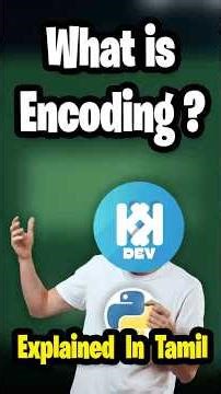 What is Encoding | Explained in Tamil