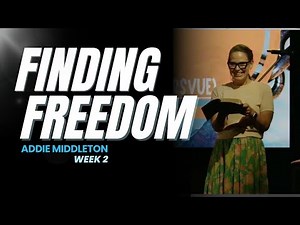 Finding Freedom | Week 2