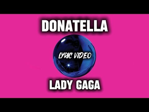 Lady Gaga - Donatella Lyrics