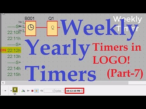 Siemens PLC -Timers in LOGO!-(Part-7):Weekly and Yearly timers.