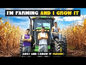 Farmers parody LMFAO video: I’m sexy and I grow it