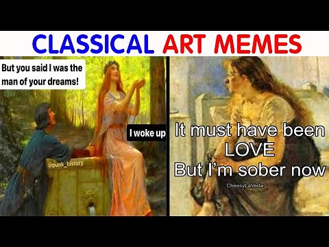 Hilarious Classical Art Memes That Deserve A Museum Of Their Own|| video compilation #9