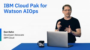 IBM Cloud Pak for Watson AIOps optimizes IT Operations and incident management