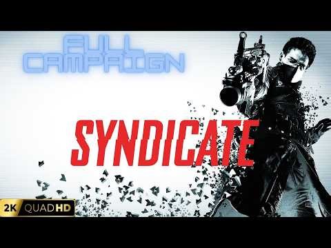 Syndicate 2012 | PC | Campaign | Full Campaign Gameplay | Hard | 2K | No Commentary