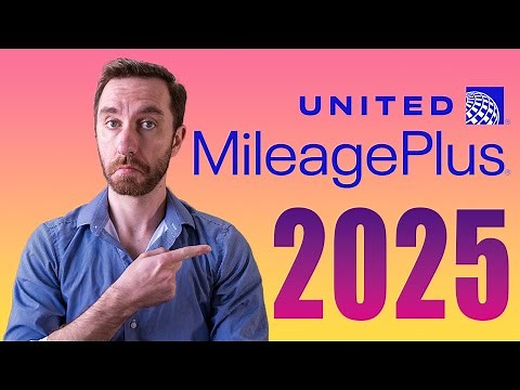 United Airlines MileagePlus 2025: Everything You Need to Know!
