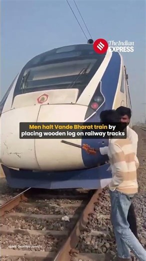 Vande Bharat Express Halted After Youths Block Tracks for Reel, Video Sparks Outrage