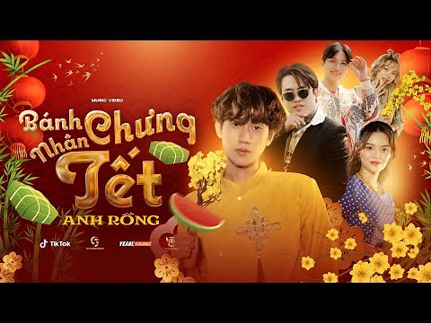 Anh Rồng - Bánh Chưng Nhân Tết | Official music video (Nhạc Tết 2022)
