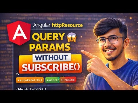 Angular httpResource with Query Params Signals Based API (Hindi)