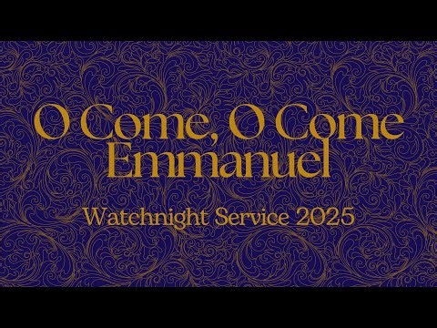 Watchnight Service, Wednesday 24 December 2025