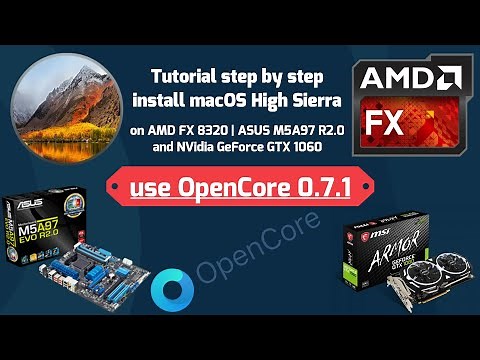 Tutorial step by step install macOS High Sierra on AMD FX 8320 | ASUS M5A97 | NVidia GTX 1060