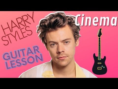 Harry Styles | Cinema | Guitar Lesson w/ Tabs