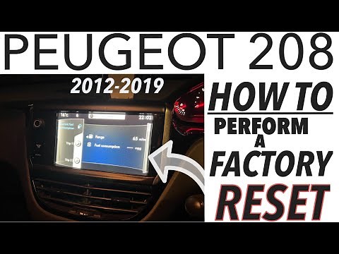 Peugeot 208 - Touch Screen System Factory Reset | Réinitialisation d'usine de l'écran tactile