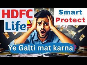 ULIP vs Term Insurance + Mutual Fund | Is HDFC Smart Protect Worth It?